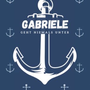 Gabriele geht niemals unter: inkl. Kalender 2021/2022 | Das perfekte Geschenk | personalisiert mit dem Namen Gabriele | Geschenkidee | Geschenke | Name