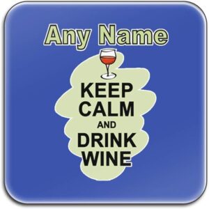 Personalised Gift - Set of 4 Keep Calm Drink Wine Glossy Coasters (Food Design Colour) Unique Coasters for Parties, Diet, Snacks, Beer, Milk, Coffee, Tea