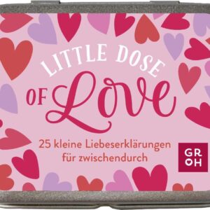 Little Dose of Love: 25 kleine Liebeserklärungen für zwischendurch | Süße Metalldose mit Liebesbotschaften als romantisches Geschenk für Valentinstag, Jahrestag, o.ä.