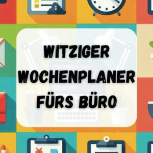 Witziger Wochenplaner fürs Büro – für noch mehr Spaß bei der Arbeit | Perfektes Geschenk für Kollegen und Vorgesetzte
