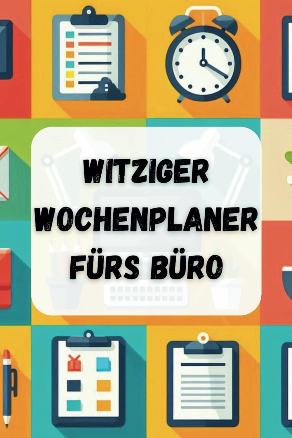 Witziger Wochenplaner fürs Büro - für noch mehr Spaß bei der Arbeit | Perfektes Geschenk für Kollegen und Vorgesetzte