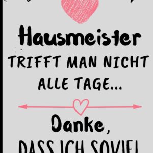 Abschied Hausmeister: A5 Notizbuch – Eine nette Aufmerksamkeit als Dankeschön für unseren Hausmeister, für die tolle Arbeit und die kleinen … Rentenbeginn oder Abschied für den Hauswart.