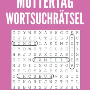 Muttertag Wortsuchrätsel: 22 Rätsel, Rätselbuch Erwachsene, Suchsel, wortsuchrätsel großdruck, Gehirn-Spiele für Mama, Muttertag Geschenke für Frau, … Schwester, Tante, Freunde – große 8,5×11 Zoll