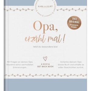 Opa, erzähl mal! | Elma van Vliet: Das Erinnerungsalbum deines Lebens | Das Original. Persönliches Geschenk für den Großvater zum Geburtstag, zu ... so (Erzähl mal!-Reihe von Elma van Vliet)