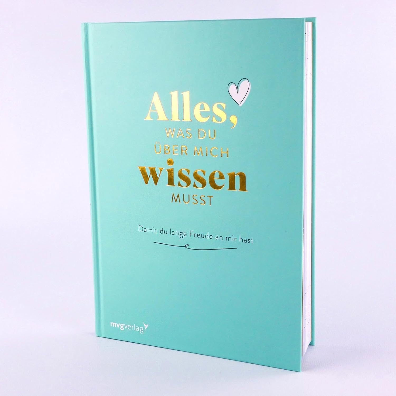 Alles, was du über mich wissen musst: Damit du lange Freude an mir hast | Die Anleitung für eine glückliche Beziehung zum Selbstausfüllen – Bild 2