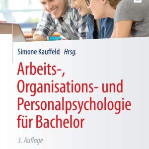 Arbeits-, Organisations- und Personalpsychologie für Bachelor: Extras online (Springer-Lehrbuch)
