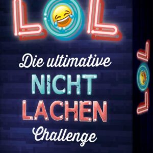 LOL – The Ultimate No Laughing Challenge