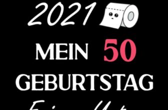 Februar 2021 Mein 50 Geburtstag Feiern Unter Quarantäne: Notizbuch geburtstag, geburtstagsgeschenke für männer und frauen, 50 geburtstag geschenke, „6×9“ Zoll, 120 Seiten. (Dutch Edition)