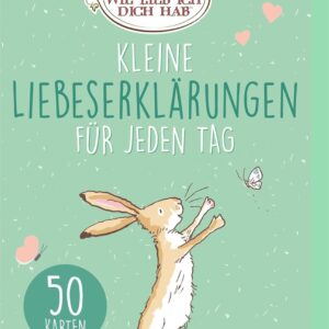 Weißt du eigentlich, wie lieb ich dich hab? Kleine Liebeserklärungen für jeden Tag: Kartenbox mit 50 Kärtchen