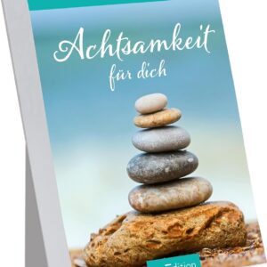 Abreißkalender Achtsamkeit für dich 2027: Für achtsame Momente, zum Aufstellen oder Aufhängen
