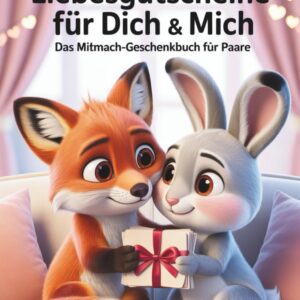 101 Liebesgutscheine für dich & mich – Das Mitmach-Geschenkbuch für Paare zum Valentinstag & Jahrestag