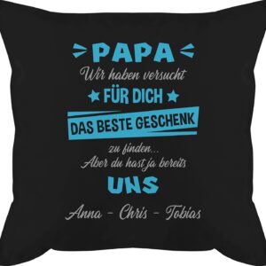 Cushion 50 x 50 cm – for – Papa wir haben versucht Finden I Father's Day Gift Dad Gift Father's Day – 50 x 50 cm – Black – Personalised Dad Cushion Father Happy Birthday Daddy