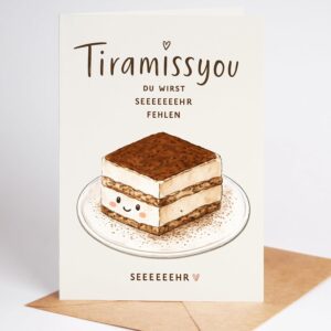 Tiramissyou Colleague Leaving Card – Cute & Funny Card for Leaving Job Change or Retirement – Beautiful Greeting Card for Work Colleague, Team, Office & Retirement – DIN A6 with Envelope