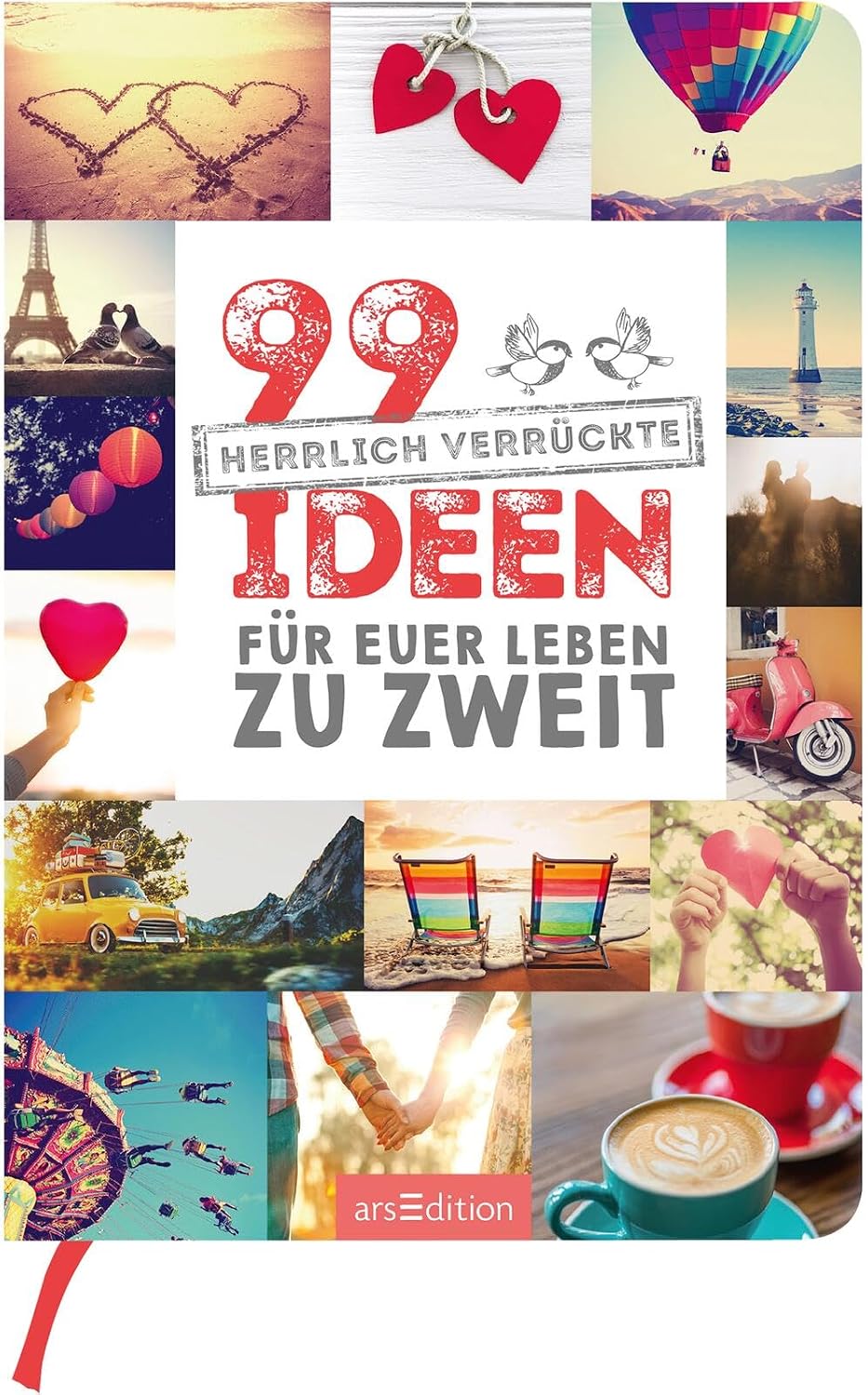 99 herrlich verrückte Ideen für euer Leben zu zweit: Charmantes Geschenk zur Hochzeit und allgemein für Paare – Bild 7