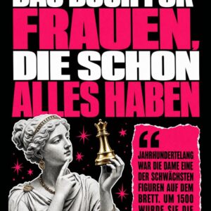 Das Buch für Frauen, Die Schon Alles Haben: Geheime Geschichten der Alltagsdinge und verblüffende Wissenschaft | Weihnachts- und Geburtstagsgeschenk für sie, Partnerin, Freundin, Ehefrau, Kollegin