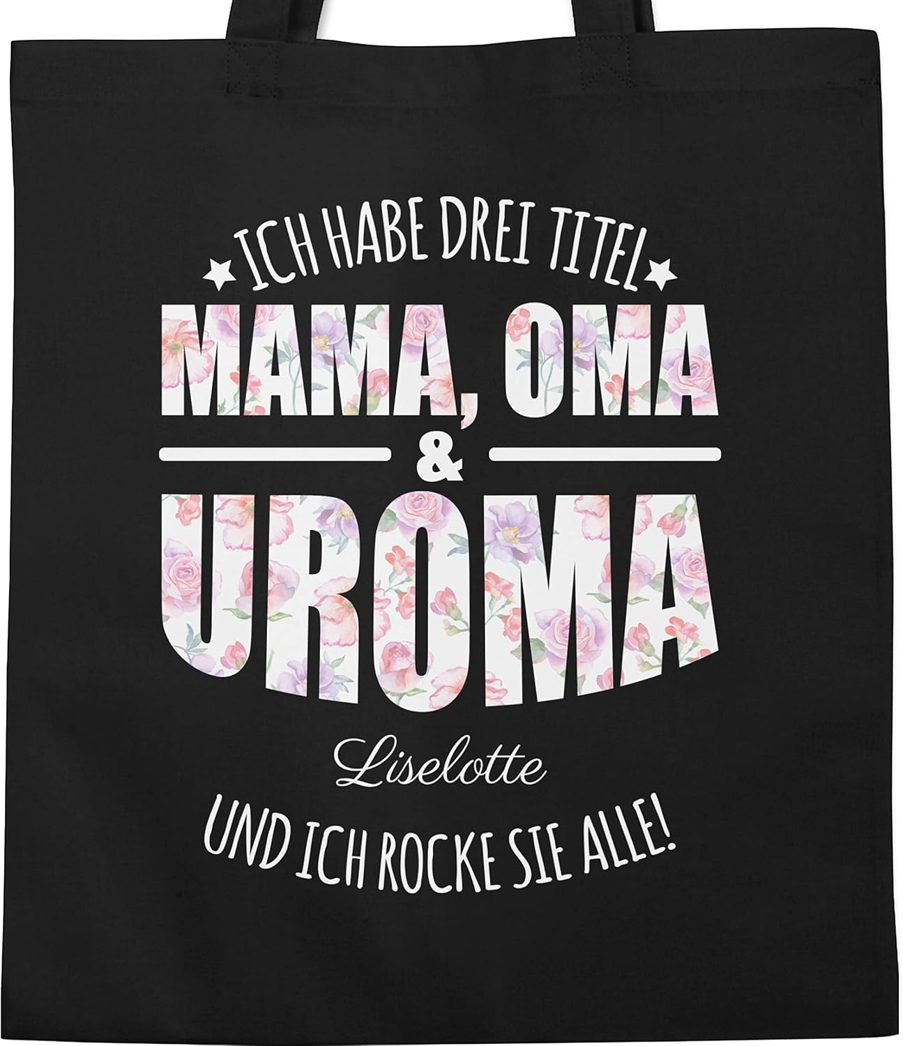 Geschenk mit Namen personalisiert by Shirtracer - Cotton Bag - Grandmother - Ich habe drei Titel Mama, Oma und Uroma - Uromas Gifts Mother's Day Great Grandmother Gift – Bild 4