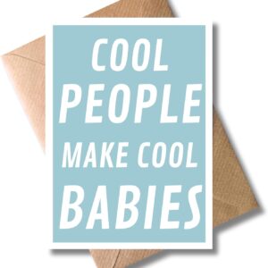 Birth Greeting Card with Envelope – Greeting Card for Birth „Cool People Make Cool Babies“ Gift Card Pregnancy Gender Reveal Boys Maternity Protection Baby Newborn Mother (DIN A6)