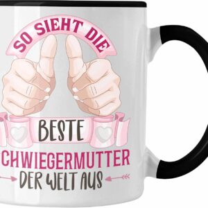 Trendation - So sieht Die Beste Schwiegermutter der Welt Aus Mug Gift Mother's Day Mummy Gift Birthday Saying (Black)