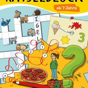 Rätselblock ab 7 Jahre – Band 1: Bunter Rätselspaß für Kinder – Kreuzworträtsel, Labyrinth, Konzentrationstraining und logisches Denken fördern (Rätselbücher, Band 632)