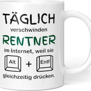 Pensioner Saying Retirement Pension Mug Retirement Pension Gift Retirement Start Job Funny (Rentner Alt Entf) Ceramic 330 ml