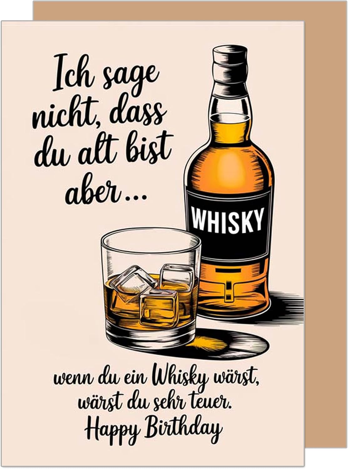 Edition Seidel Premium Birthday Card with Envelope. Greeting Card with Funny Saying Birthday Man Woman Whisky (G3622 SW024)