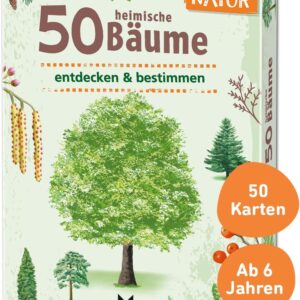 Expedition Natur. 50 heimische Bäume: entdecken & bestimmen