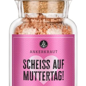 Ankerkraut ‚Scheiß auf Muttertag‘ Spice, Crystal Salt for Seasoning Your Dishes, Pasta, Potatoes & Co Cooking with Aroma, Gift for Mother’s Day, Humour, 90 g in Cork Jar