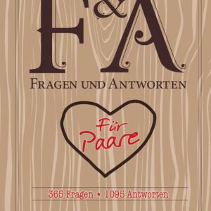 Fragen und Antworten für Paare: 365 Fragen, 1095 Antworten. 3-Jahres-Journal