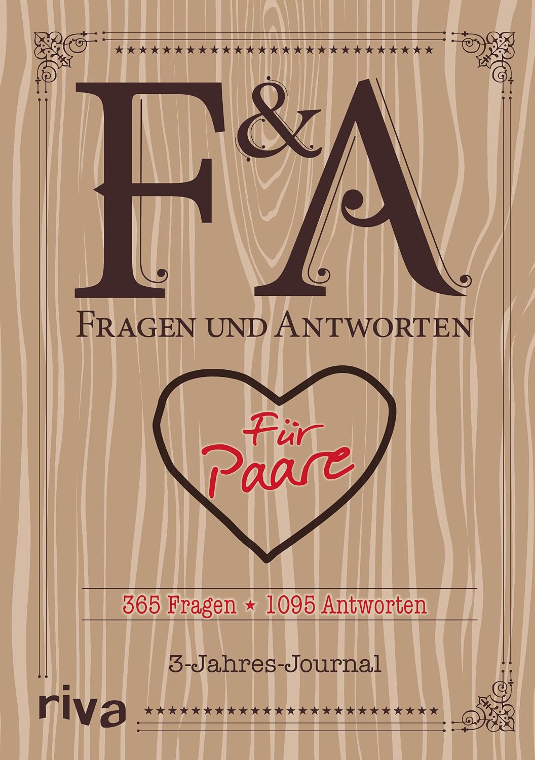 Fragen und Antworten für Paare: 365 Fragen, 1095 Antworten. 3-Jahres-Journal