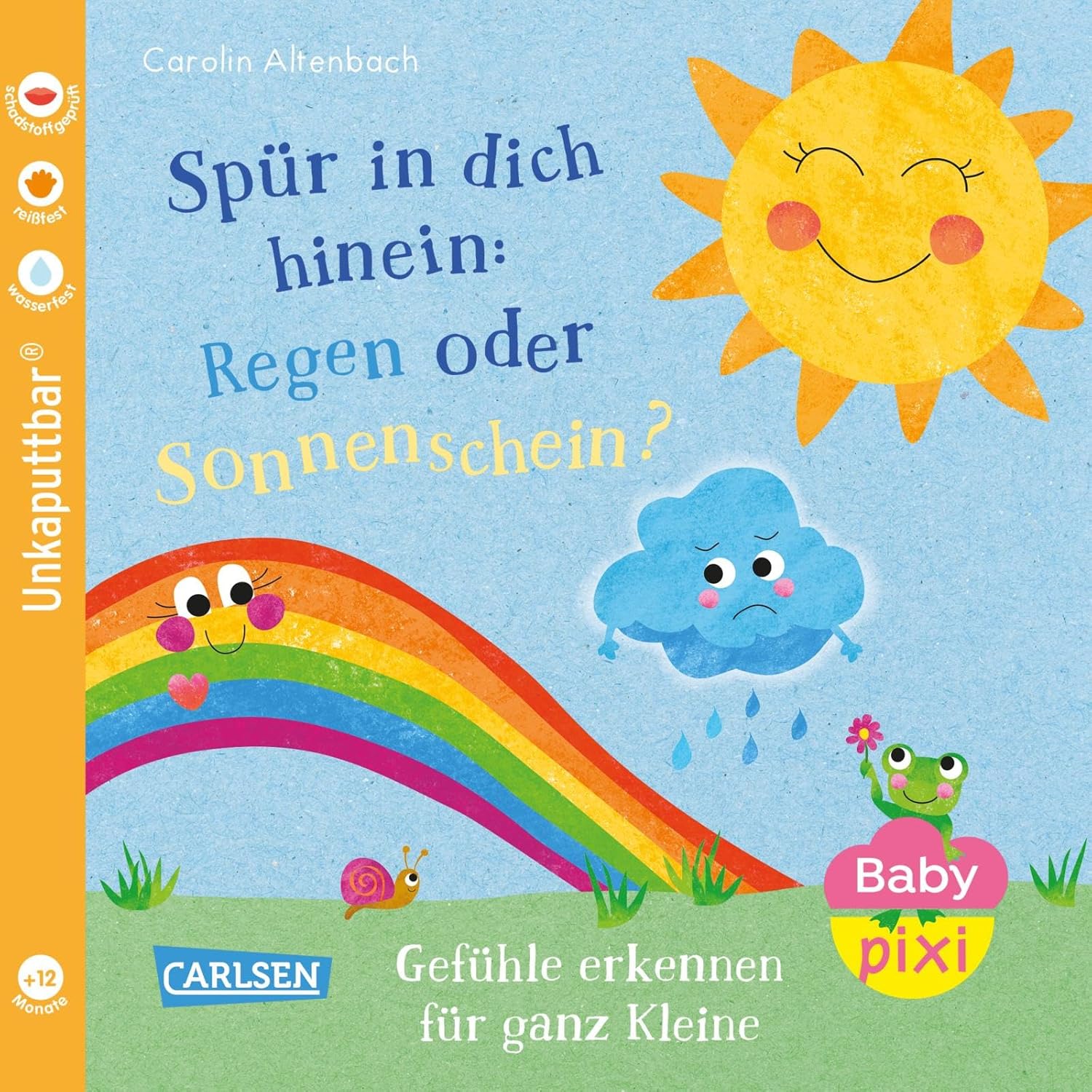 Baby Pixi (unkaputtbar) 176: Spür in dich hinein: Regen oder Sonnenschein?: Gefühle erkennen für ganz Kleine | Unzerstörbares Baby-Buch ab 12 Monaten über Gefühle und Emotionen (176)