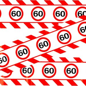 60th Birthday Decoration - Funny Barrier Tape Red White with Traffic Signs as Original and Funny Birthday Decoration for a Successful 60th Birthday Man or Woman