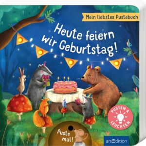 Mein liebstes Pustebuch – Heute feiern wir Geburtstag!: Pusten & leuchten | Hochwertiges Pappbilderbuch mit Pustefunktion und Licht für Kinder ab 18 Monaten