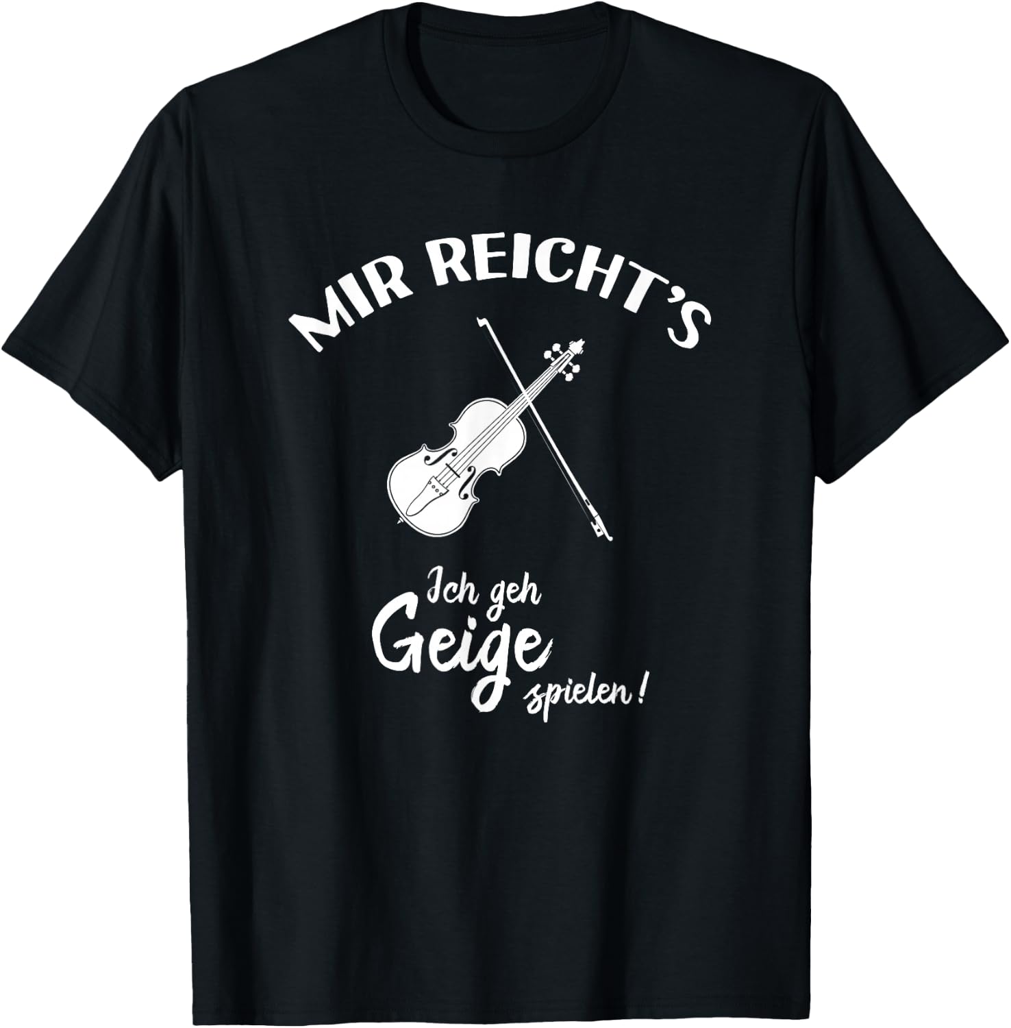 Geiger Violin Violinist T-Shirt: Ich Geh Geige Spielen! T-Shirt