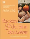 Backbuch von Helen Goh: Backen & der Sinn des Lebens