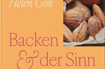 Backbuch von Helen Goh: Backen & der Sinn des Lebens