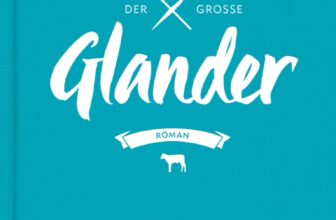 Der große Glander » Stevan Pauls kulinarischer Erstlings-Roman