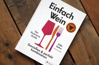 Einfach Wein – der (fast) perfekte Ratgeber von Aldo Sohm