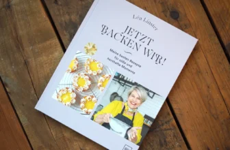 Jetzt backen wir! Das Backbuch von Lea Linster