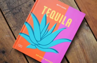 Tequila – Das Buch über den Agaven-Schnaps