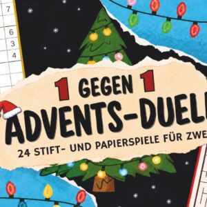 1 gegen 1 Advents-Duell: 24 Stift & Papier Spiele für Zwei | Mitmach Adventskalender mit 24 lustigen Minispielen für 2 Personen, Perfekt zum Verschenken für Geschwister, Paare oder Eltern
