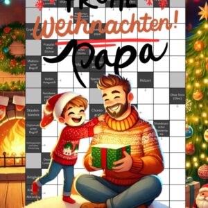 Frohe Weihnachten, Papa: Knifflige Kreuzworträtsel mit großer Schrift für den besten Papa der Welt