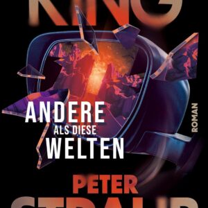 Andere als diese Welten: Roman