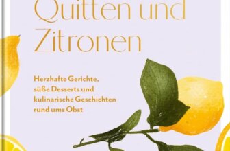 Kochbuch von Sarah Johnson: Kirschen, Quitten und Zitronen