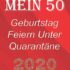 Mein 50 Geburtstag Feiern Unter Quarantäne: lustig Geburtstag Geschenk Tagebuch während Quarantäne, Geburtstag Notizbuch Geschenk, für Frauen, Männer, … und alle, 6×9 in, 120 Seiten (German Edition)