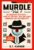 Murdle Volume 1: 100 mörderisch gute Rätsel – werde mit Köpfchen, Logik und klugem Kombinieren zum Meisterdetektiv Das original Krimi-Logikrätsel!