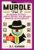 Murdle Volume 2: 100 mörderisch gute Rätsel – werde mit Köpfchen, Logik und klugem Kombinieren zum Meisterdetektiv Der Megaseller aus UK jetzt auf Deutsch!