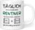 Pensioner Saying Retirement Pension Mug Retirement Pension Gift Retirement Start Job Funny (Rentner Alt Entf) Ceramic 330 ml