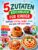 Kochbuch für Kinder mit nur 5 Zutaten: Einfach kochen, lecker essen und ganz viel Spaß haben