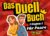 Das Duell-Buch für Paare: Das lustige Spiel für mehr aktive Paarzeit in eurer Beziehung – perfekt für Date Nights oder Spieleabende!