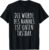 Die Würde Des Mannes Ist Unterten Tastbar Funny T-Shirt